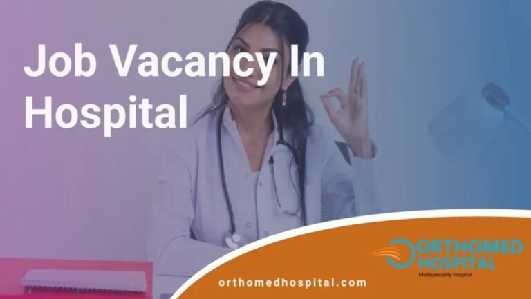 Job Vacancy in Hospital Chennai