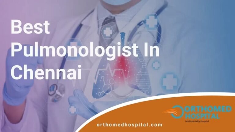 Best Pulmonologist in Chennai