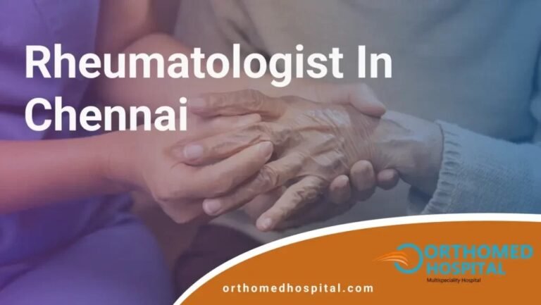 Rheumatologist in Chennai