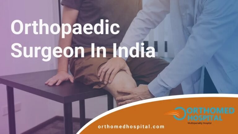 Top 5 Orthopaedic Surgeon in India