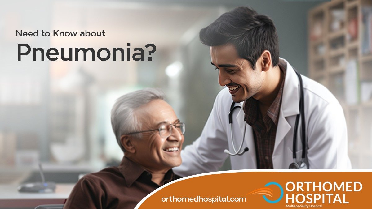 Everything You Need to Know About Pneumonia: Treatment and Care at Orthomed Hospital, Chennai