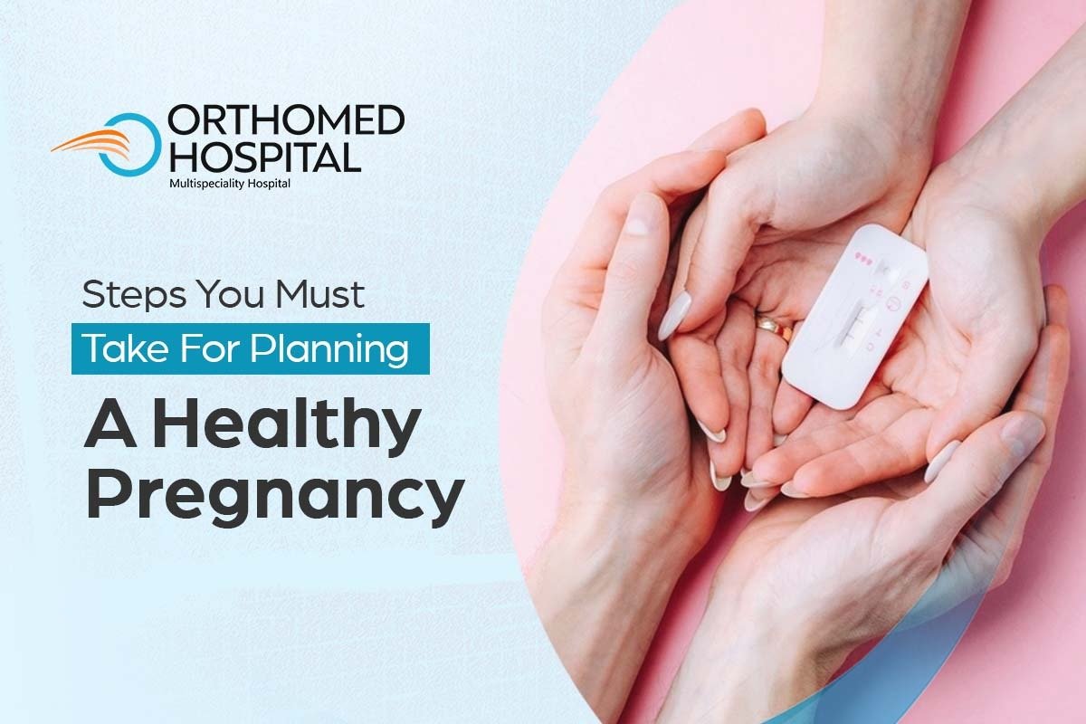 Steps you must take for planning a healthy pregnancy