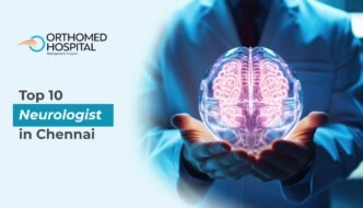 Top 10 Neurologists in Chennai